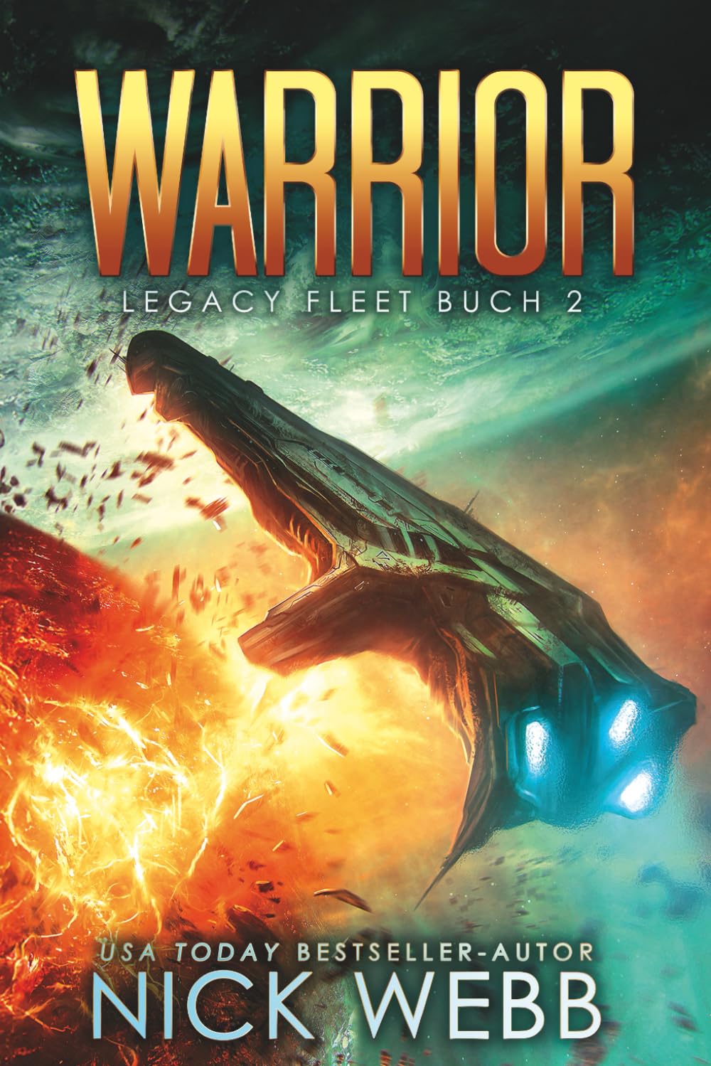 Warrior: Military Space Opera (Legacy Fleet)