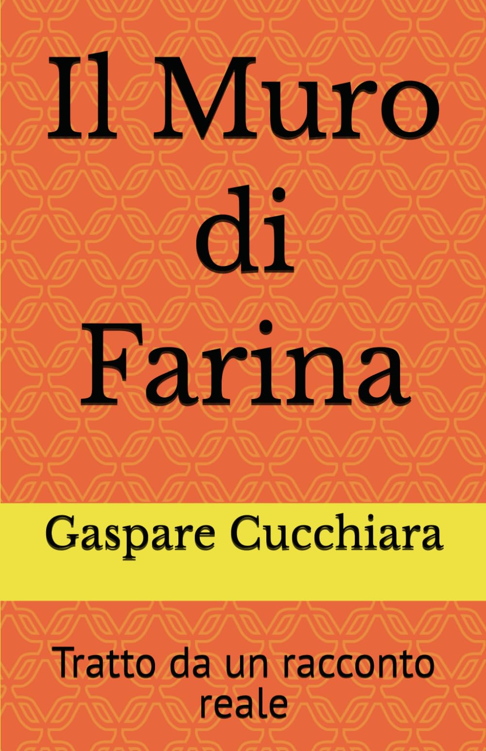 Il Muro di Farina: Gaspare Cucchiara