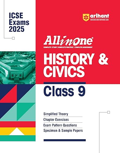 Arihant All In One HISTORY &amp; CIVICS Class 9th | Based On Latest NCERT For ICSE | Exams 2024 - 2025 | Mind map in each chapter | Clear &amp; Concise Theory | Intext &amp; Chapter Exercises | Sample Question Papers | Class 9th History |