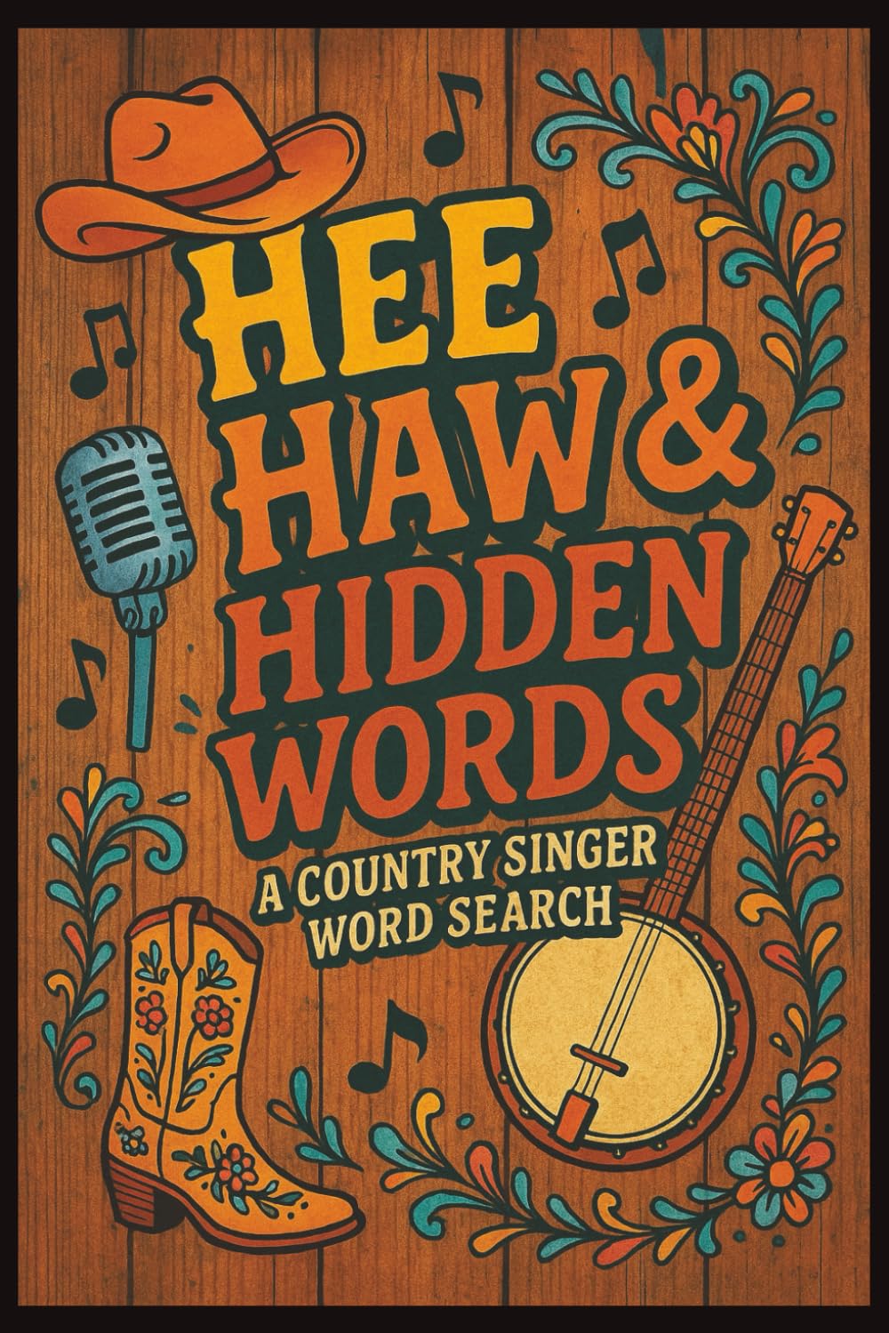 Hee Haw & Hidden Words A Country Singer Word Search: Over 35 Puzzles