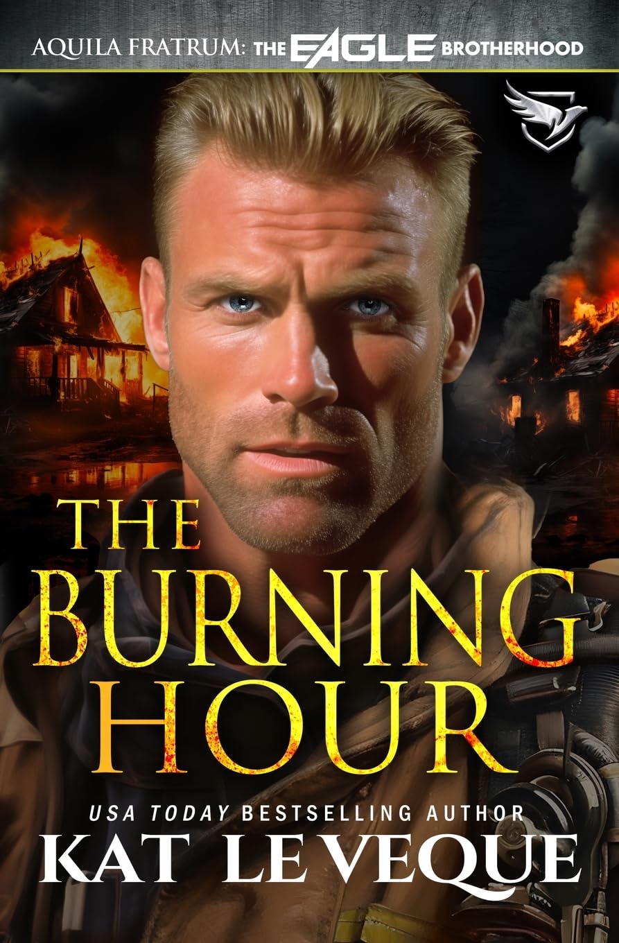 The Burning Hour (The Eagle Brotherhood)
