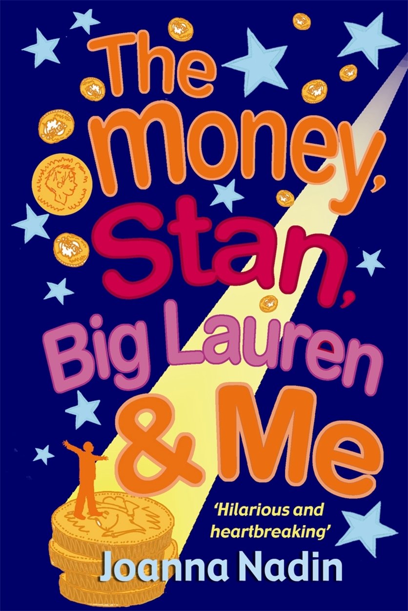 Buy The Money, Stan, Big Lauren and Me — BookShops.in