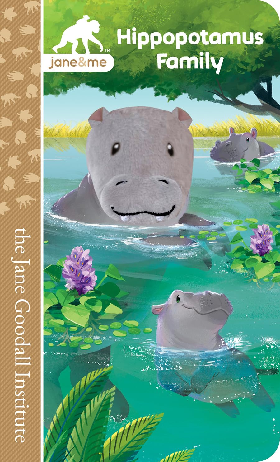 Hippopotamus Family: A Jane & Me Finger Puppet Board Book for Toddlers (Jane Goodall Institute) (Jane & Me: Jane Goodall Institute Children's Tall Interactive Finger Puppet Board Book)
