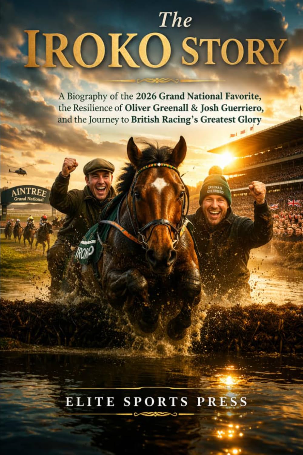 The Iroko Story: A Biography of the 2026 Grand National Favorite, the Resilience of Oliver Greenall & Josh Guerriero, and the Journey to British Racing’s Greatest Glory