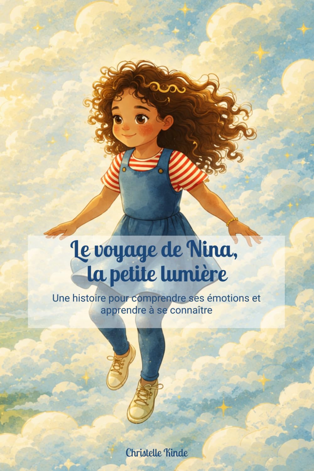 Le voyage de Nina, la petite lumière: Une histoire pour comprendre ses émotions et apprendre à se connaître