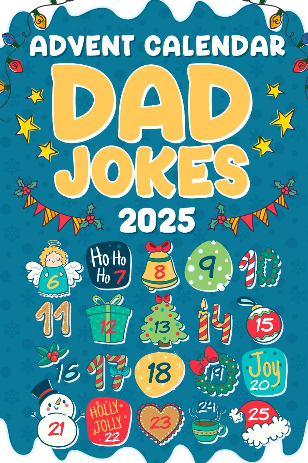 Dad Jokes Advent Calendar: 24 Days of Festive Fun for Adults, Family-Friendly Humor, Great Gift for Men and Women This Holiday