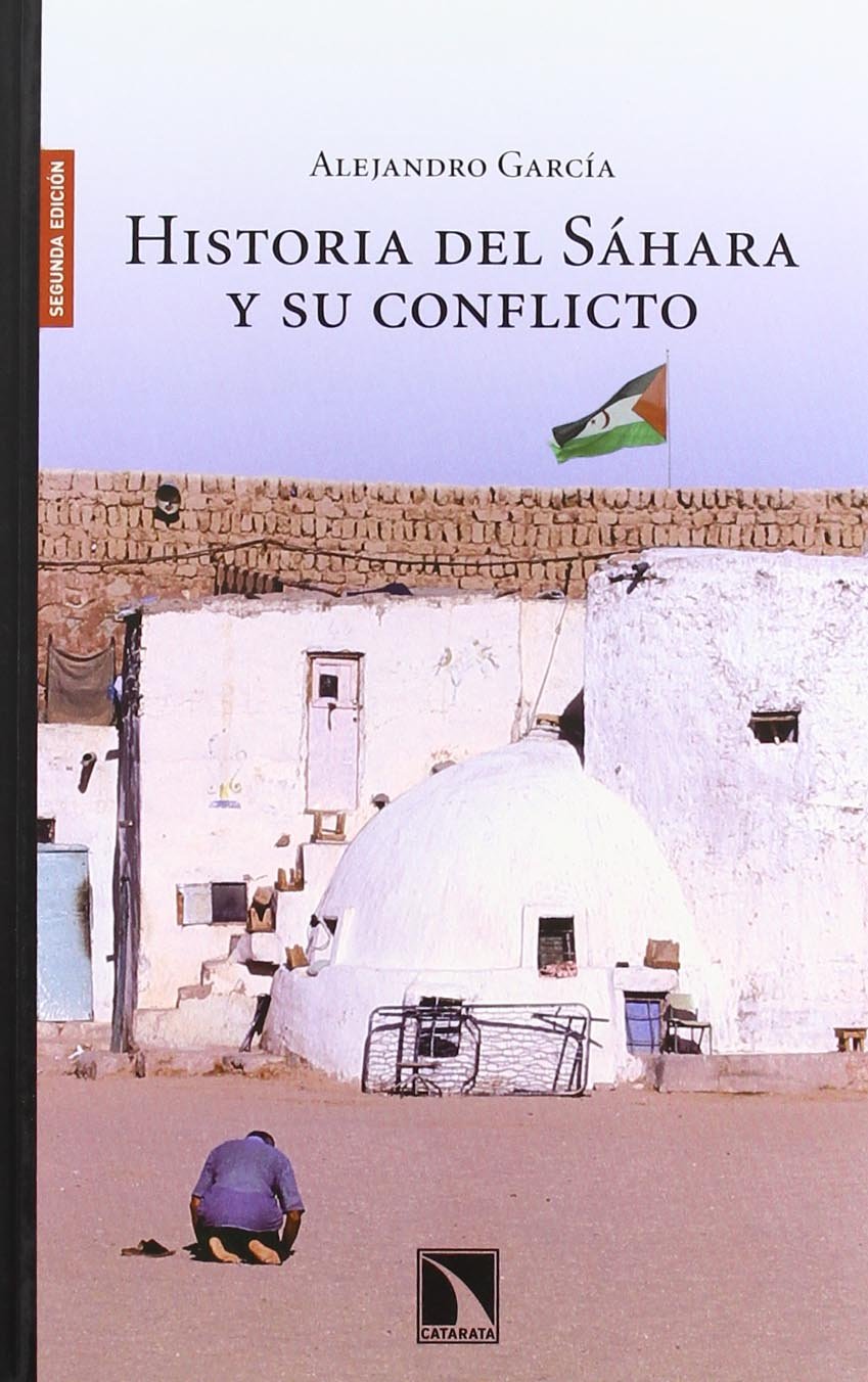 La Historia del Sahara y Su Conflicto (Colección Mayor)