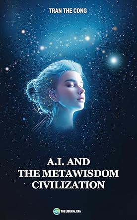 A.I. and the Metawisdom Civilization