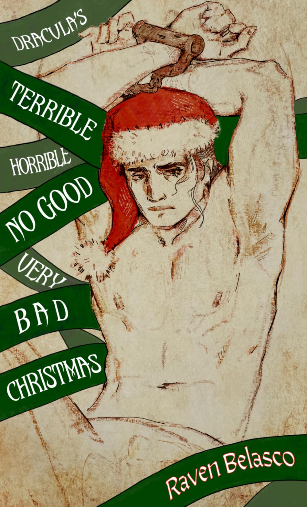 Dracula's Terrible, Horrible, No-Good, Very Bad Christmas: A Blood & Ancient Scrolls Series Holiday Story