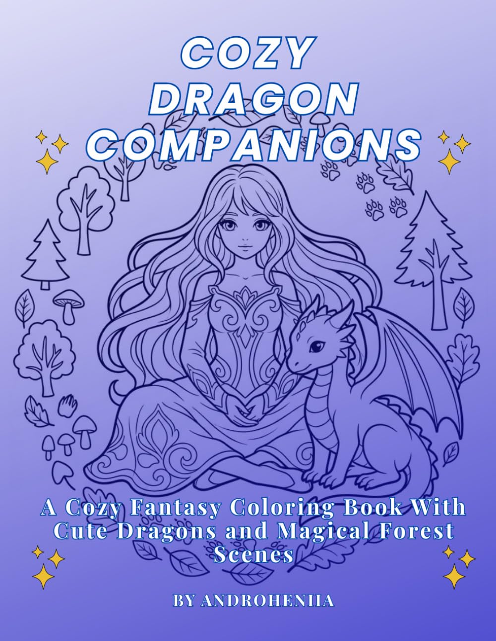 Cozy Dragon Companions: A Cozy Fantasy Coloring Book With Cute Dragons and Magical Forest Scenes (Cozy Dragon Coloring Series)