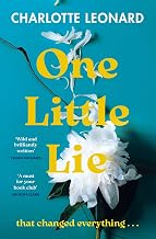 One Little Lie: The thought-provoking read perfect for your book club! 'Wild and brilliantly written' (Vogue Williams)