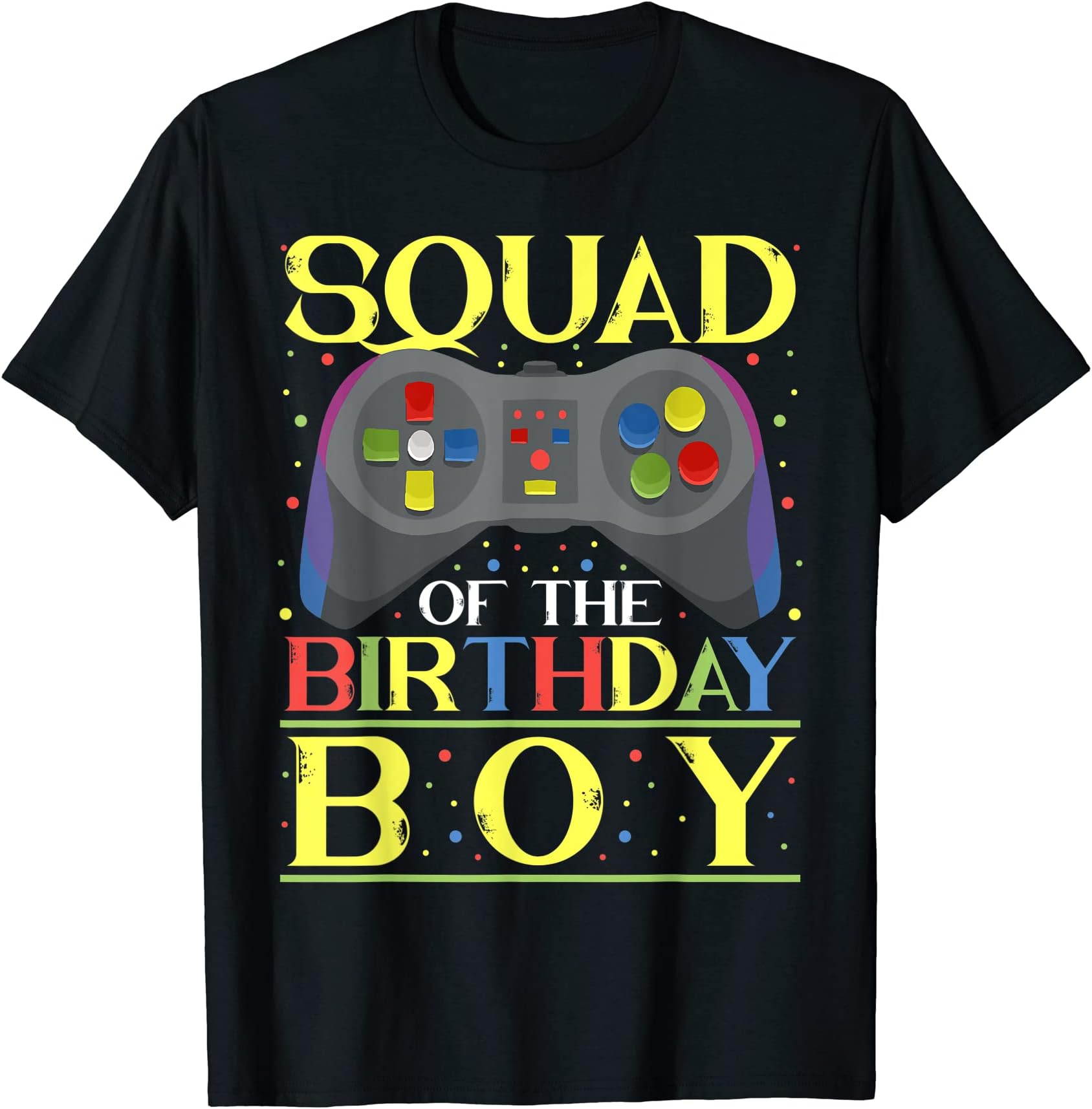 Squad of The Birthday Boy Gamer Video Game Geek Birthday T-Shirt