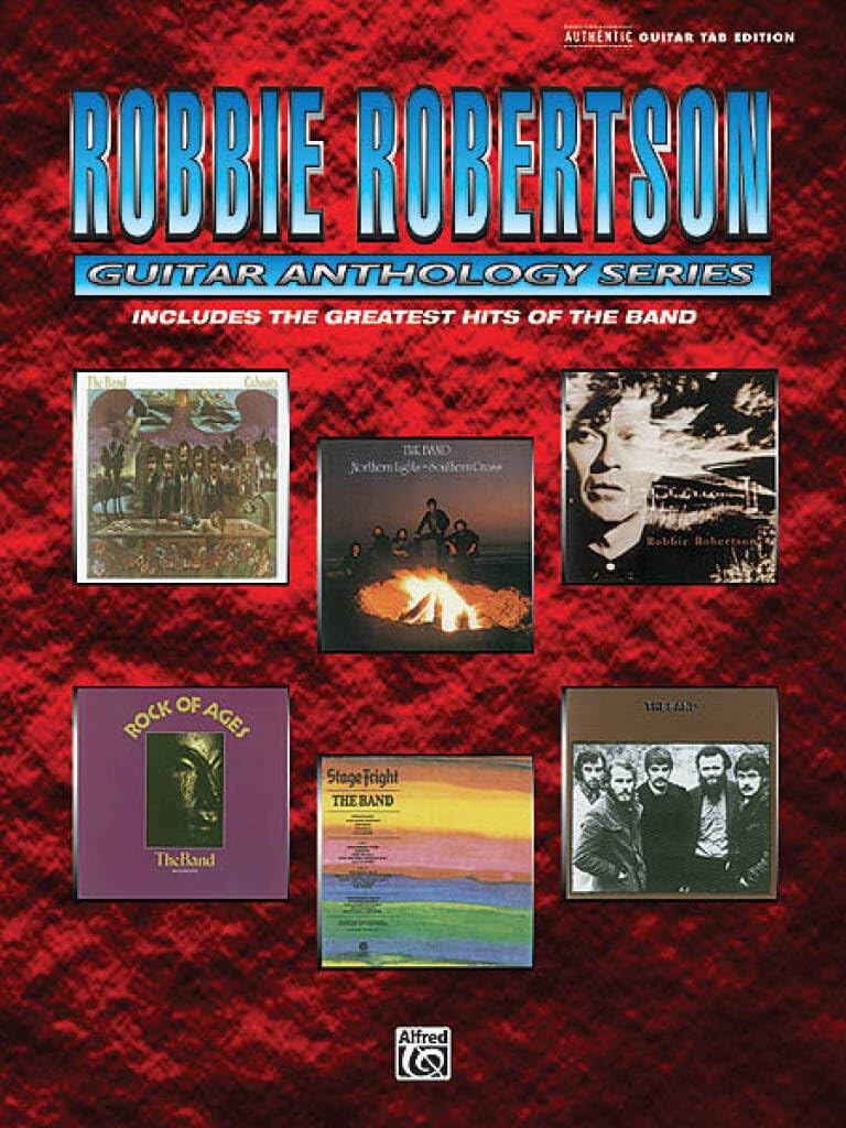 Robbie Robertson - Guitar Anthology | Guitar TAB Sheet Music for Intermediate Folk Rock Players | Guitar Recorded Versions with 14 Classic Band and ... Iconic Tracks (Guitar Anthology Series)