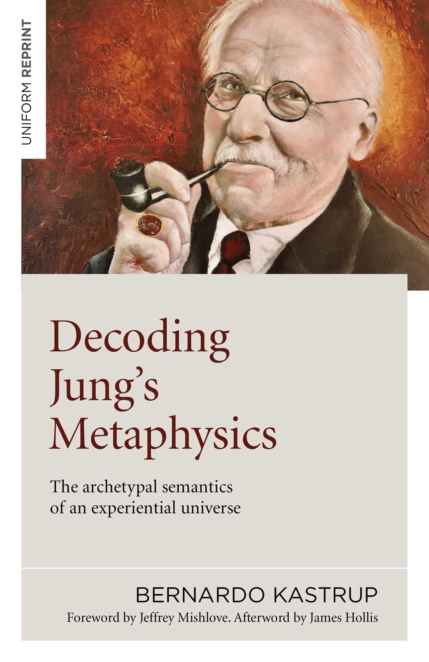 Decoding Jung's Metaphysics: The Archetypal Semantics of an Experiential Universe cover