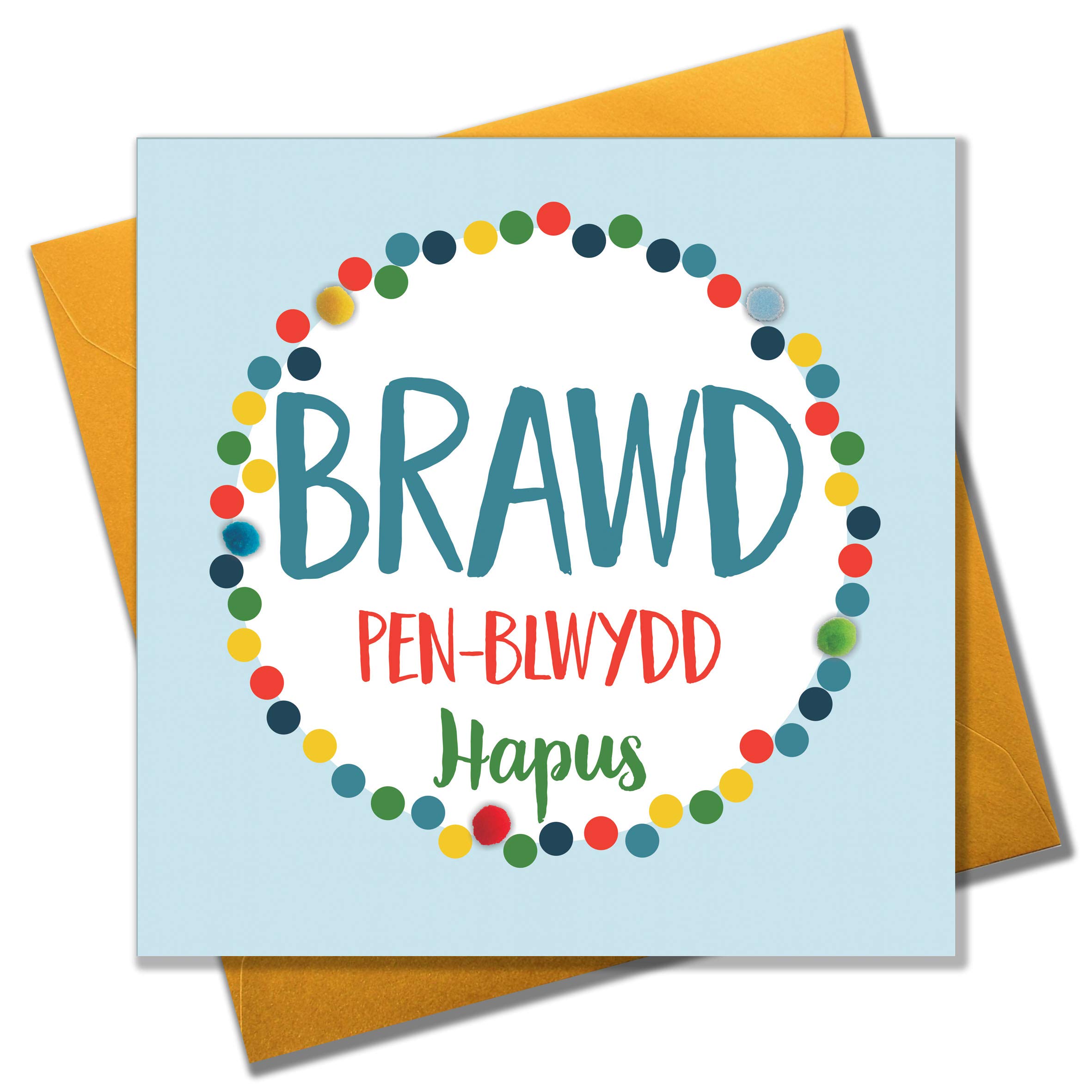 Claire Giles Greeting Cards, Welsh Happy Birthday Brother Card, Penblwydd Hapus Brawd, Dotty design Welsh greeting Card, Embellished with colourful Pompoms