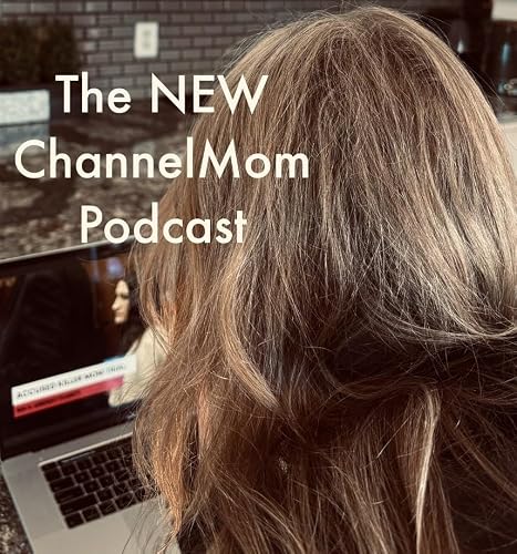 What Clancy Trial Means for Moms, NEW ChannelMom Podcast 2