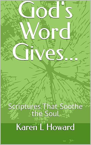 God's Word Gives...: Scriptures That Soothe the Soul