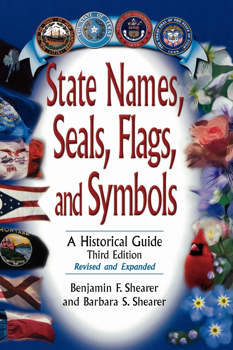 State Names, Seals, Flags, and Symbols: A Historical Guide, Revised and Expanded