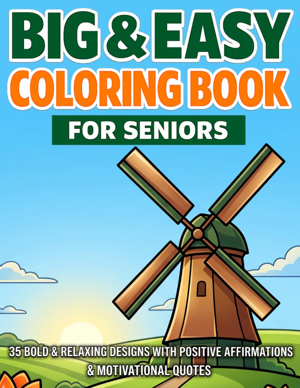 Big & Easy Coloring Book for Seniors with Dementia: Bold & Easy Large Print Activity Book for Dementia Patients and Adults with Alzheimer’s to Support ... Activity & Gifts for Alzheimer's Patients