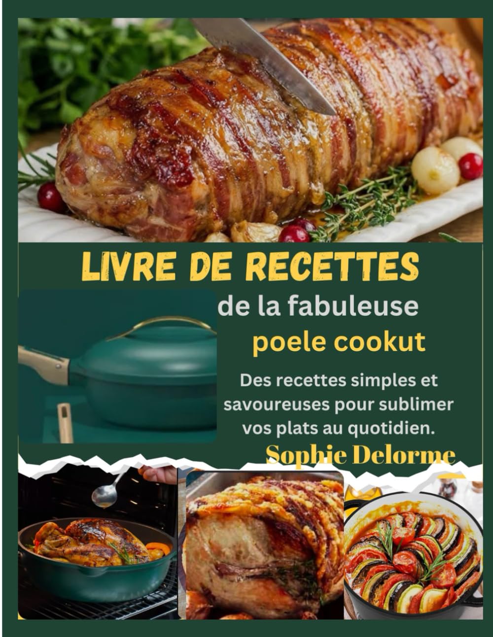 Livre de recettes de la fabuleuse poele cookut: Des recettes simples et savoureuses pour sublimer vos plats au quotidien
