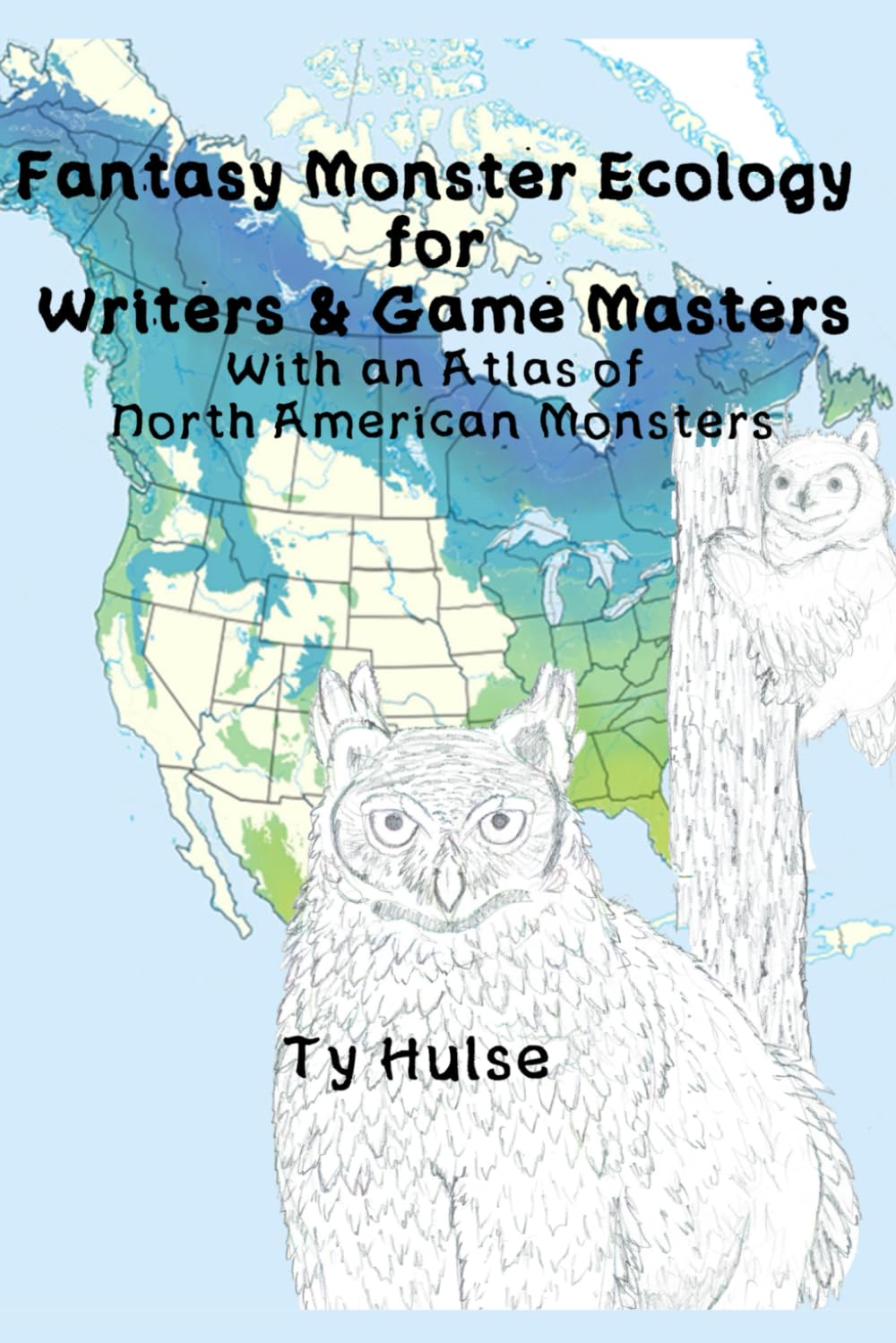 Fantasy Monster Ecology for Writers and Game Masters: With an Atlas of North American Monsters 5e      Paperback – November 6, 2023