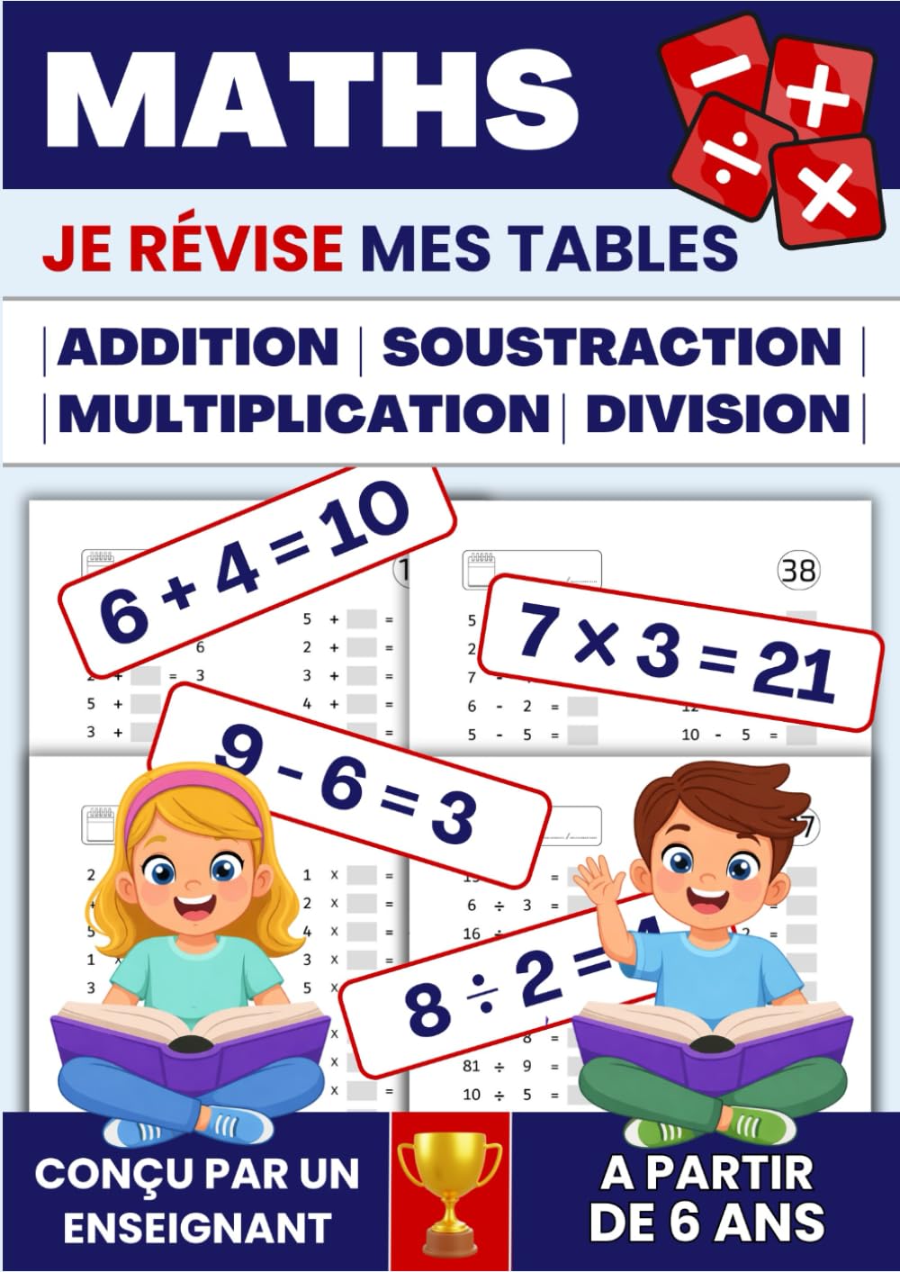 Tables d’addition, de soustraction, de multiplication et de division | 100 fiches pour s’entraîner et maîtriser les tables: Opérations – Calcul mental ... multiplication, soustraction, division)
