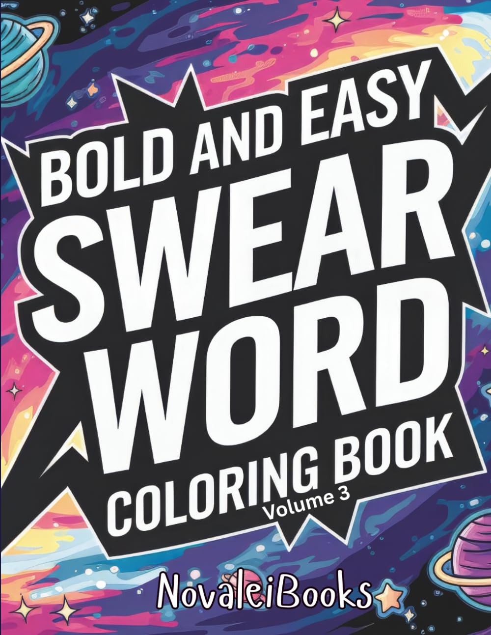 Bold and Easy Swear Words Coloring Book: Volume 3 (Adult Swear Word Coloring Book)