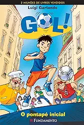 Gol 01 - O Pontapé Inicial