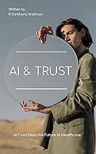 AI and Trust: Closing Deals in a World of Data Privacy, Compliance, and Algorithmic Decisions