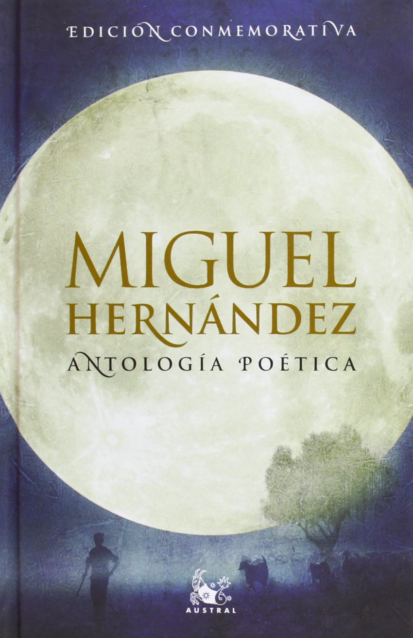 Antología poética (Miguel Hernández) (AUSTRAL EDICIONES ESPECIALES)