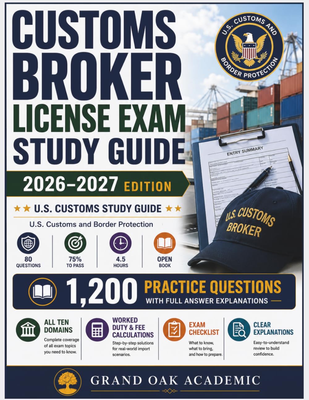 Customs Broker License Exam Study Guide 2026–2027: 1,200 Practice Questions with Full Answer Explanations