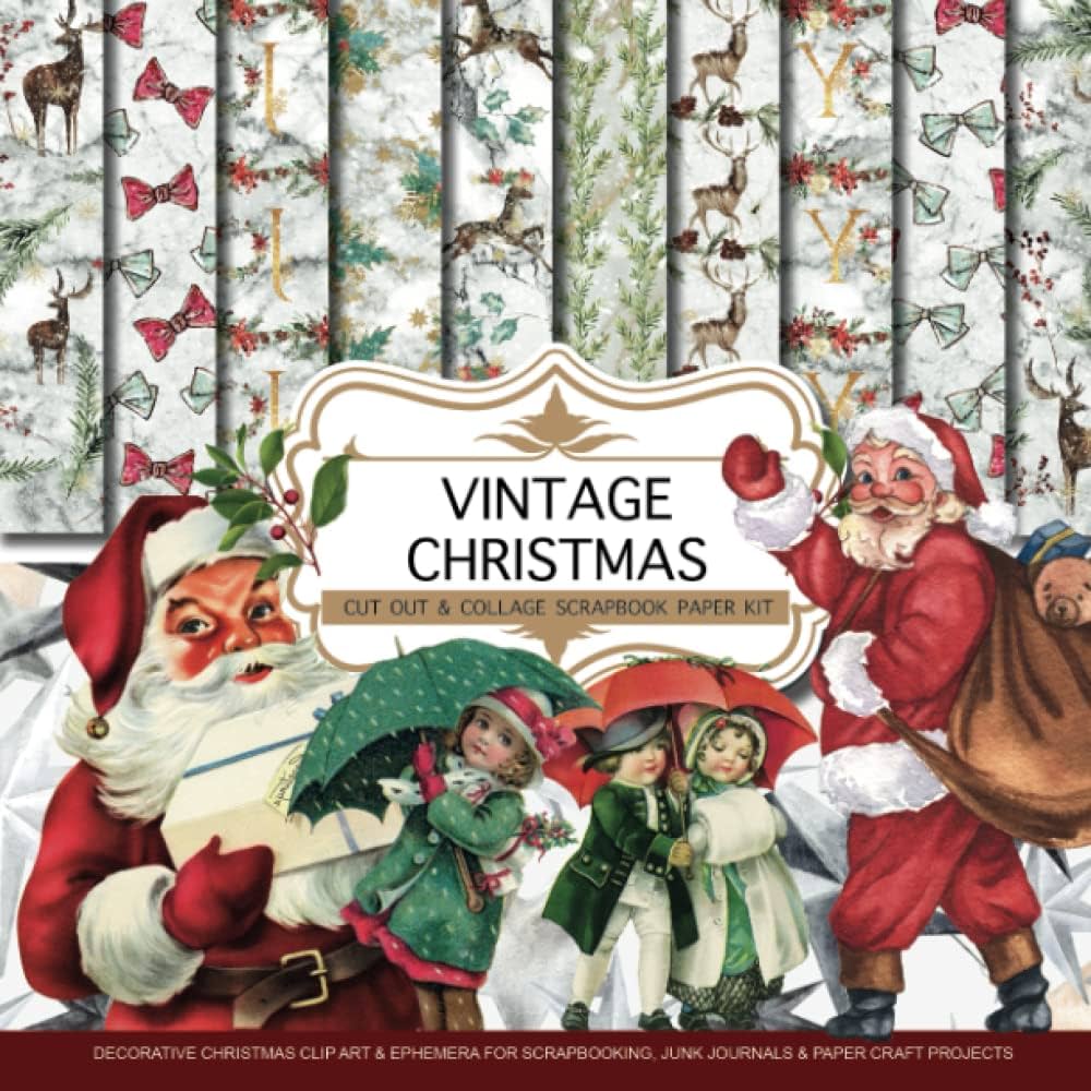 Vintage Christmas: Scrapbook Paper Kit: Christmas Ephemera, Decorative Paper, and Clip Art for Scrapbooking, Junk journals & Craft Paper Projects | Over 180 Pictures to Cut Out & Collage: Rossi, Riviera: 9798766687801: vintage-christmas-scrapbook-paper-kit-christmas-ephemera-decorative-paper-and-clip-art-for-scrapbooking-junk-journals-craft-paper-projects-over-180-pictures-to-cut-out-collage-rossi-riviera-9798766687801