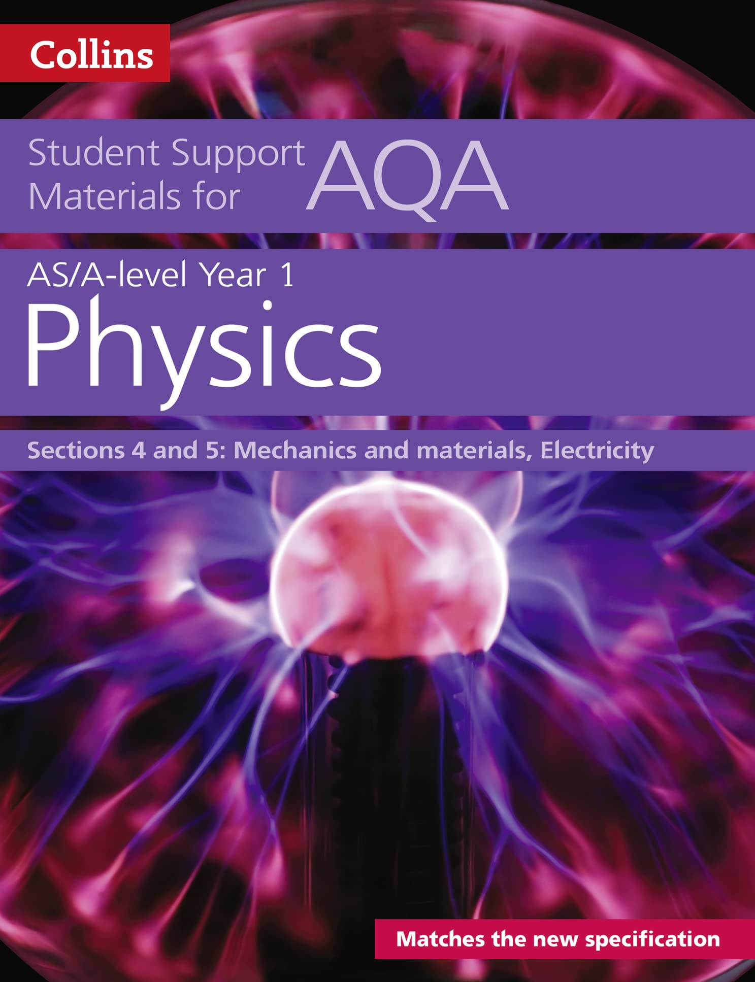 AQA A Level Physics Year 1 & AS Sections 4 and 5: Mechanics and materials, Electricity