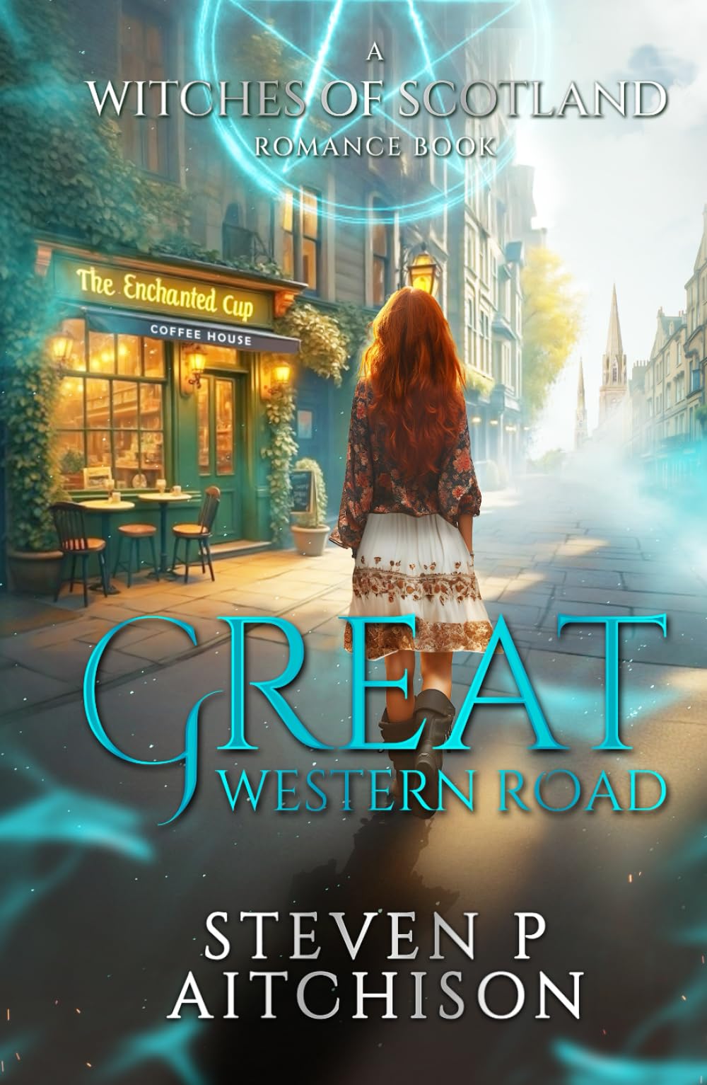 The Witches of Scotland Romance Series: Great Western Road (The Witches of Scotland Romance Series - The Addictive Paranormal Romance Set in Scotland)