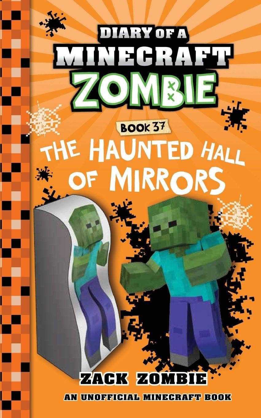 Diary of a Minecraft Zombie Book 37: The Haunted Hall of Mirrors