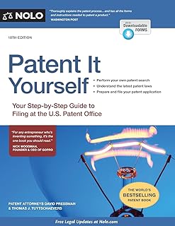 Patent It Yourself: Your Step-by-Step Guide to Filing at the U.S. Patent Office