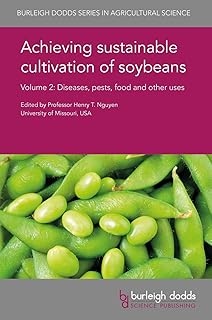 Achieving sustainable cultivation of soybeans Volume 2: Diseases, pests, food and other uses (30)