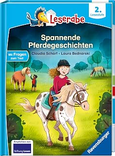 Spannende Pferdegeschichten - Lesen lernen mit dem Leseraben - Erstlesebuch - Kinderbuch ab 7 Jahren - Lesen üben 2. Klasse Mädchen und Jungen (Leserabe 2. Klasse) (2. Lesestufe)
