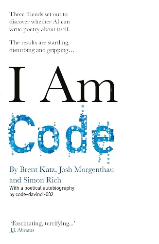 I Am Code: An Artificial Intelligence Speaks