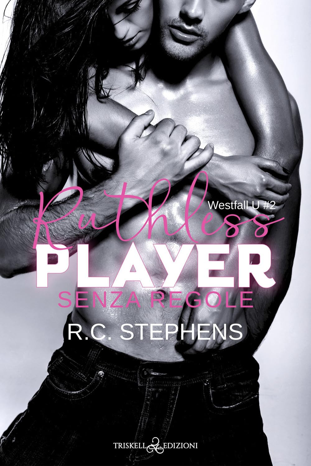 Senza Regole. Ruthless Player. Westfall U (Vol. 2) - 4
