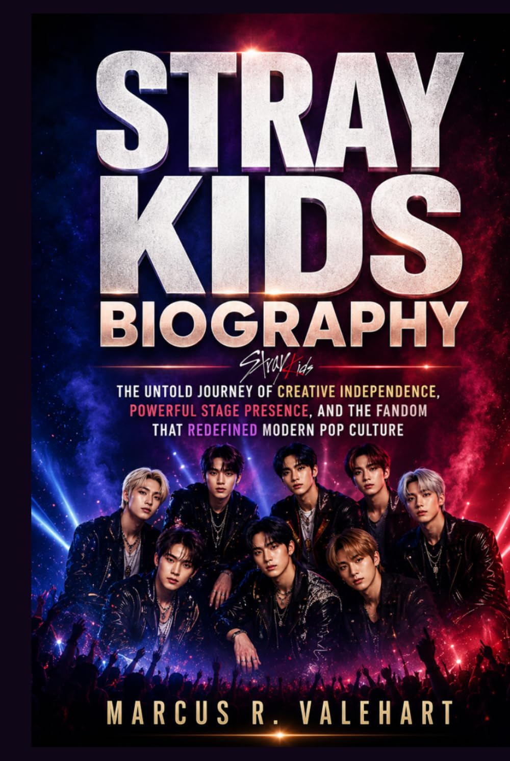 STRAY KIDS BIOGRAPHY: The Untold Journey of creative independence, powerful stage presence and the fandom that Redefined Modern pop Culture