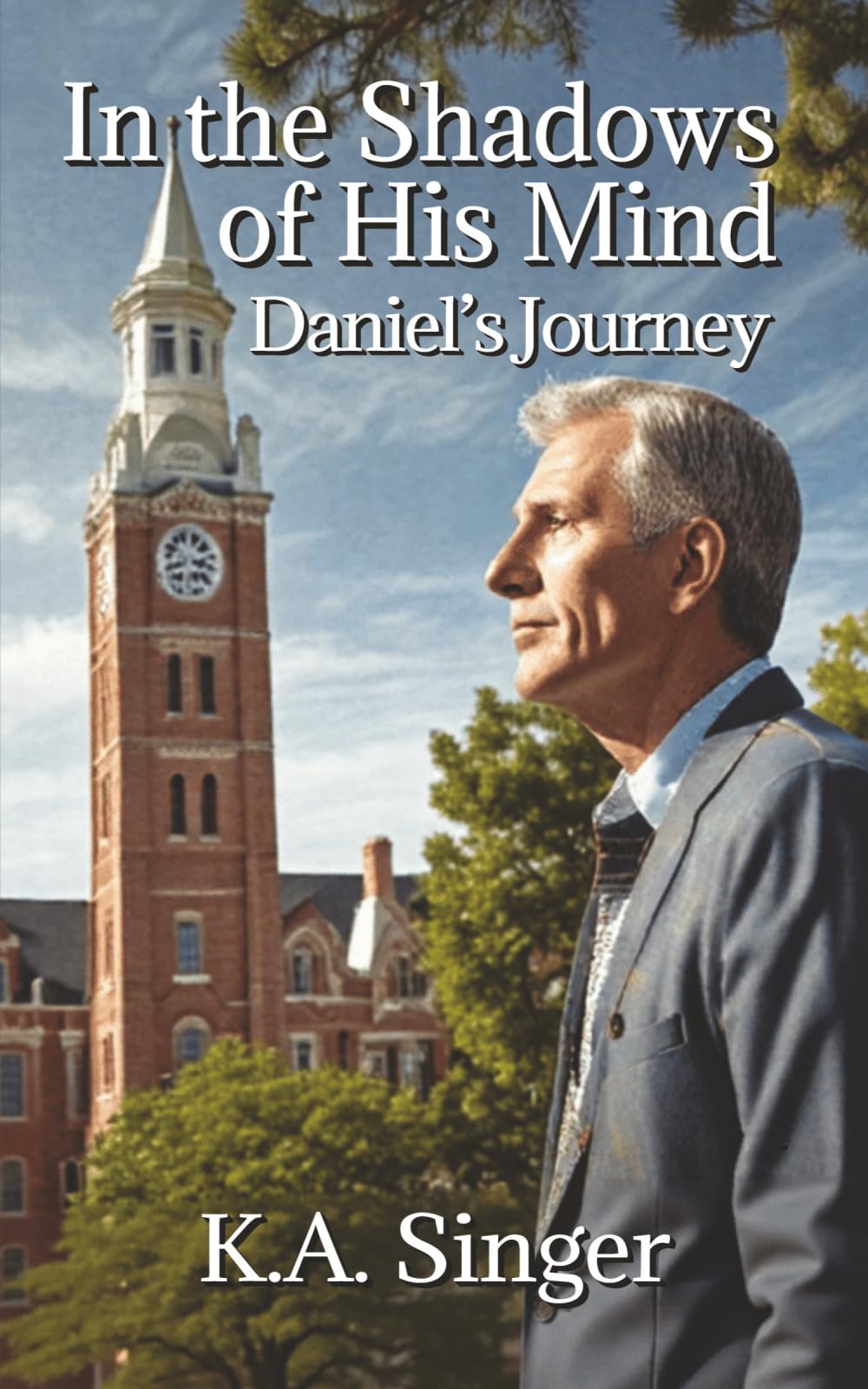 In the Shadows of His Mind: Daniel's Journey