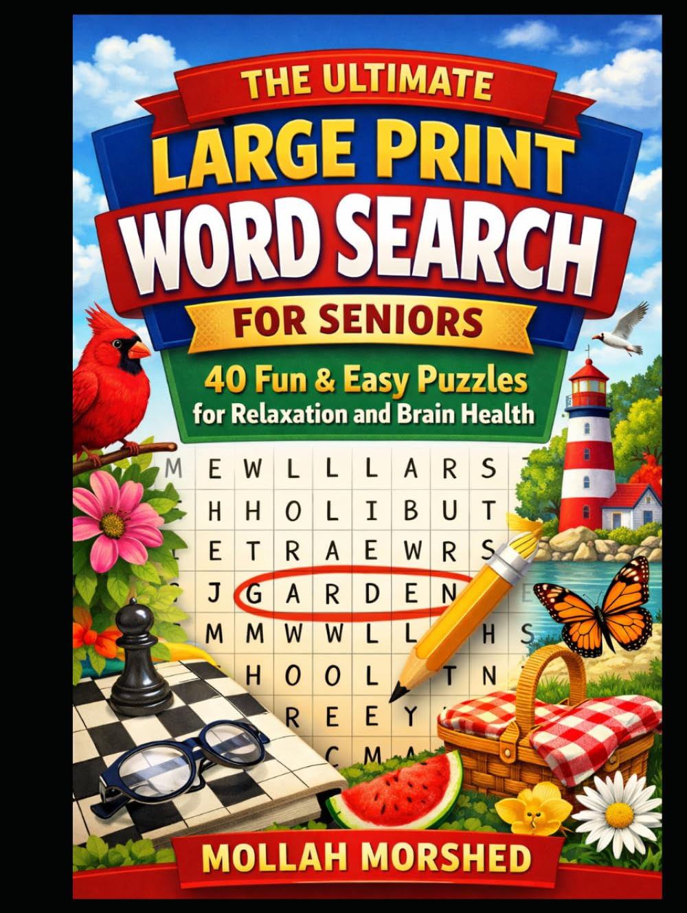 The Ultimate Large Print Word Search for Seniors: 40 Fun & Easy Puzzles for Relaxation and Brain Health