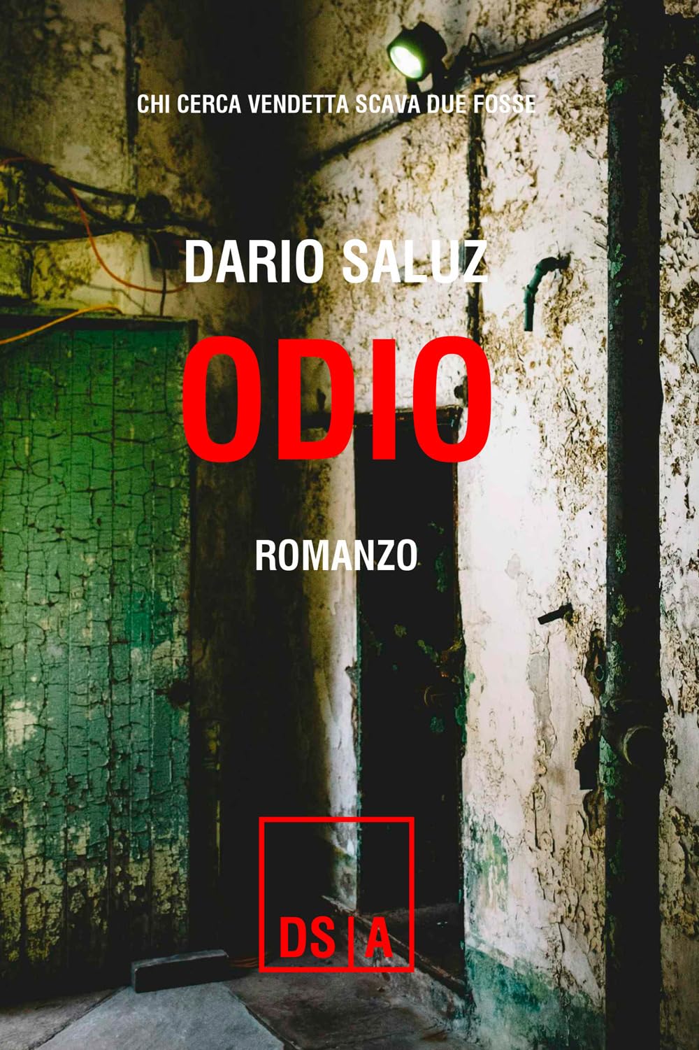 Odio: Chi cerca vendetta scava due fosse