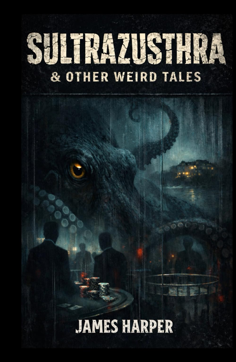 SULTRAZUSTHRA & OTHER WEIRD TALES