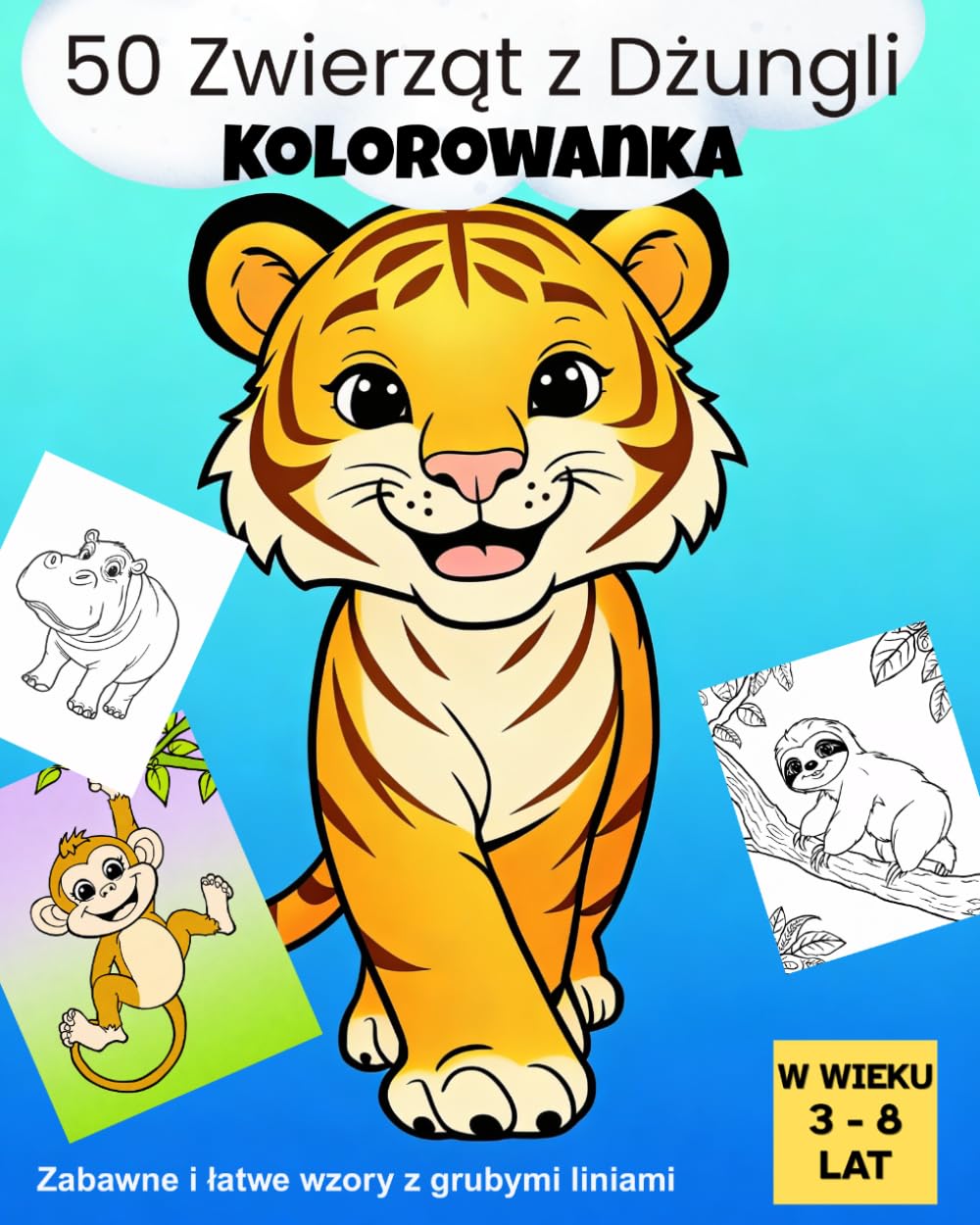 50 Zwierząt z Dżungli – Kolorowanka: Proste rysunki zwierząt z grubymi liniami dla małych dzieci