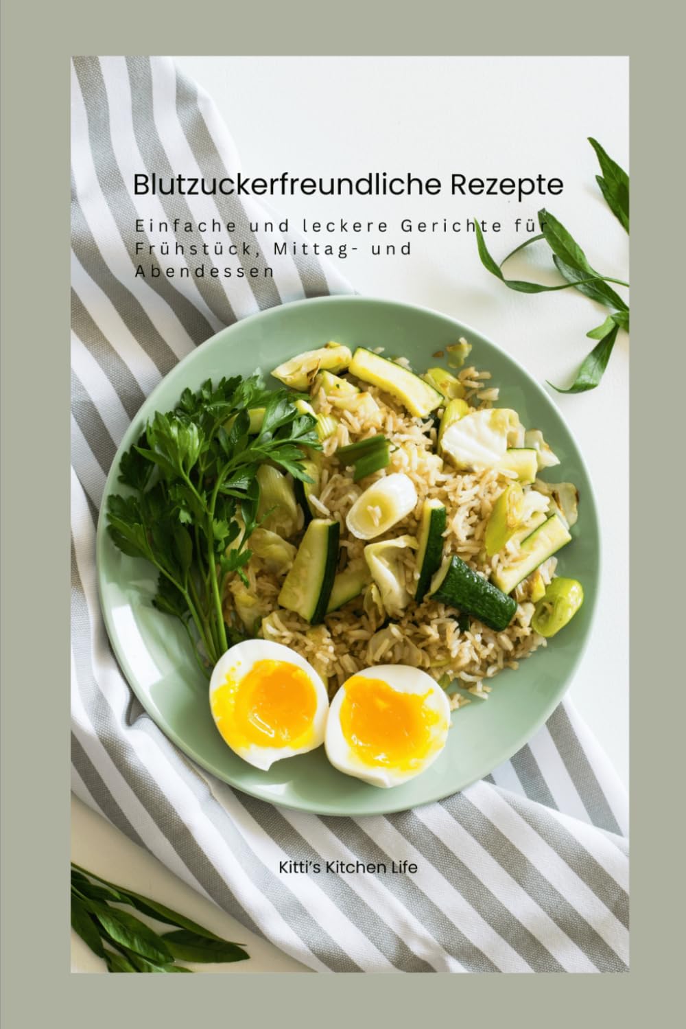 Blutzuckerfreundliche Rezept: Einfache und leckere Gerichte für Frühstück, Mittag- und Abendessen