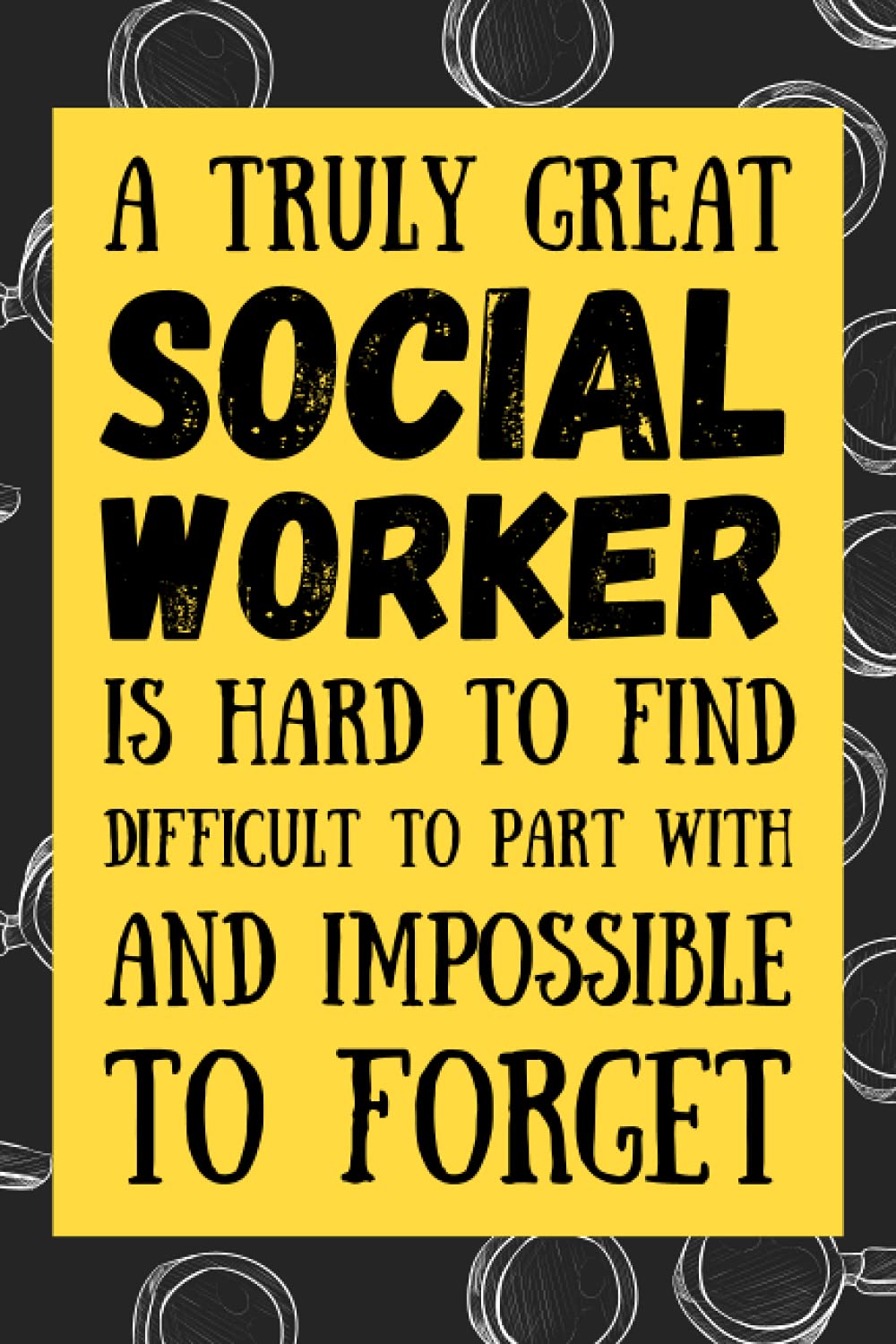 Social Worker Gifts: Blank Lined Journal Notebook, an Appreciation Thank You and Funny Gift for Social Worker