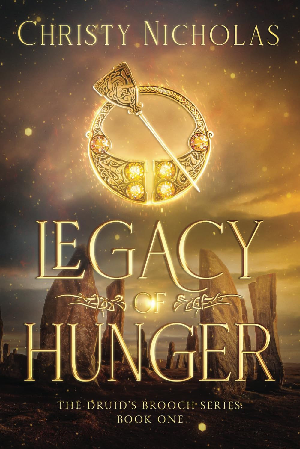 Legacy of Hunger: 1 (Druid's Brooch Series)