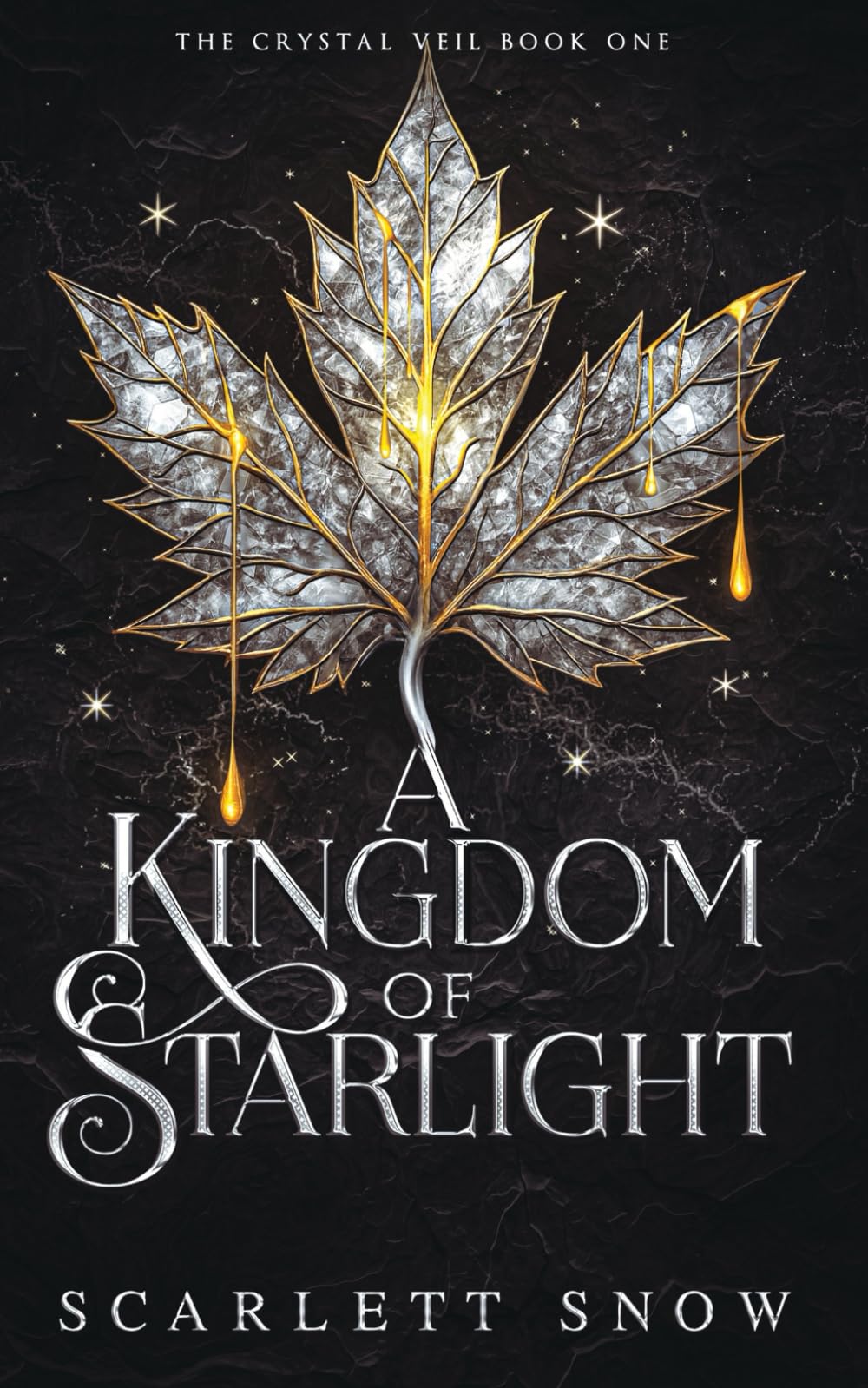 A Kingdom of Starlight: An Enemies-to-Lovers Fantasy Romance (The Crystal Veil)